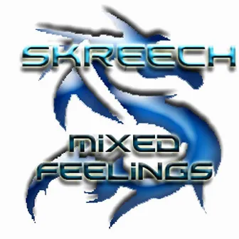 Mixed Feelings by Skreech