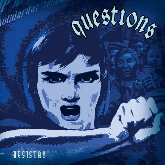 Resista! by Questions