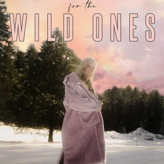 For The Wild Ones by Novi