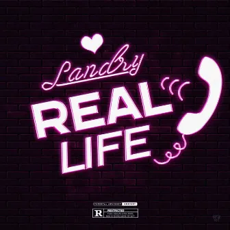 Real Life by Landry