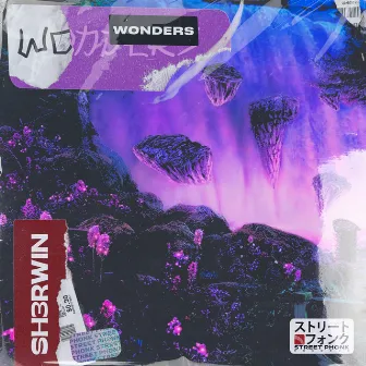 Wonders by SH3RWIN