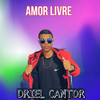 Amor Livre by Driel cantor