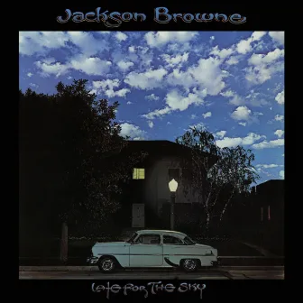 Late for the Sky (Remastered) by Jackson Browne