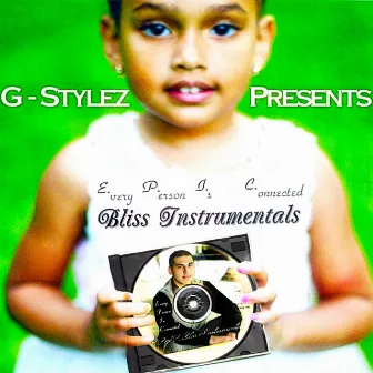 E.P.I.C. (Bliss Instrumentals) by G-Stylez