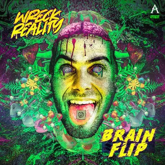 Brain Flip by Wreck Reality