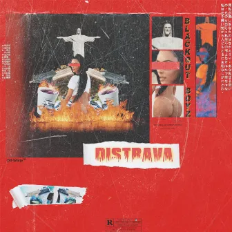 Distrava by Blackout Boyz