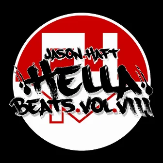 Hella Beats, Vol. 8 by Jason Haft