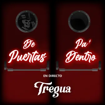 De Puertas Pa' Dentro (En Directo) by Tregua