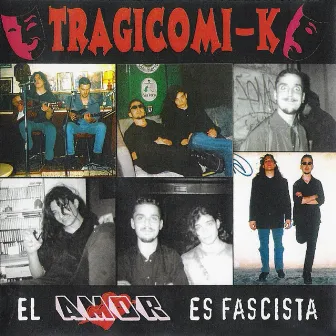 El Amor Es Fascista (Maqueta 2000) by Tragicomi-K