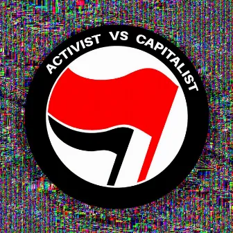 Activist vs Capitalist by Sólido