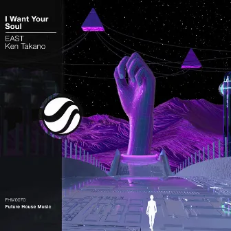 I Want Your Soul by EAST