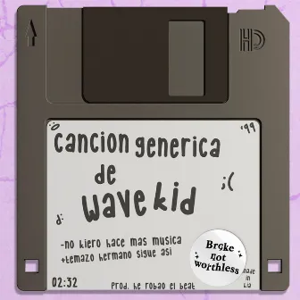 Cancion Generica de Wave Kid by Wave Kid