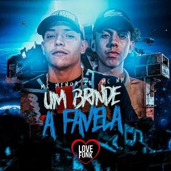 Um Brinde a Favela by MC NP