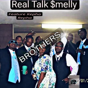 Brothers by Real Talk $melly