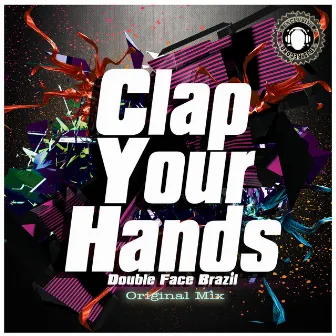 Clap Your Hands by Double Face Brazil