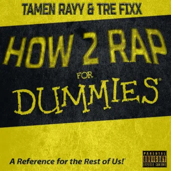 How 2 Rap by Tamen Rayy