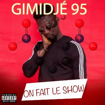 On Fait Le Show by Gimidjé 95