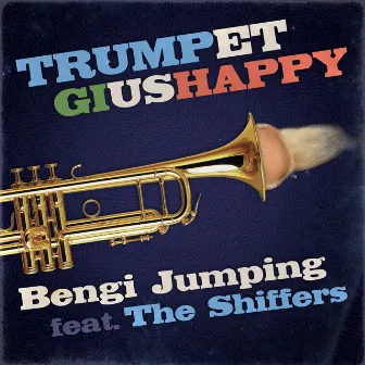 TRUMPET GIUSHAPPY (Very Very Happy Rmx) by Bengi Jumping