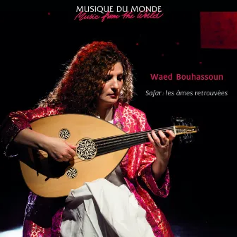 Safar : les âmes retrouvées (Musique Du Monde/Music From The World) by Waed Bouhassoun