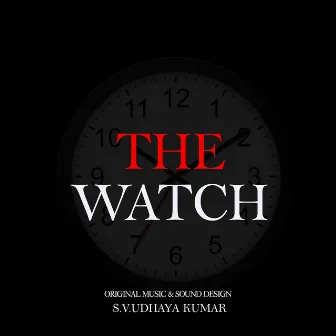 The Watch by S.V.UDHAYA KUMAR