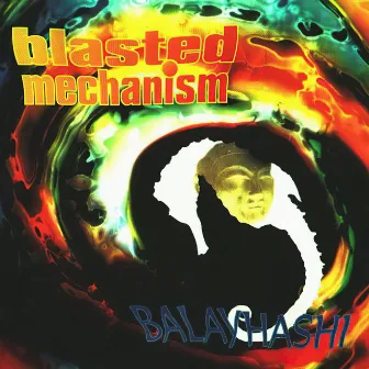 Balayhashi by Blasted Mechanism