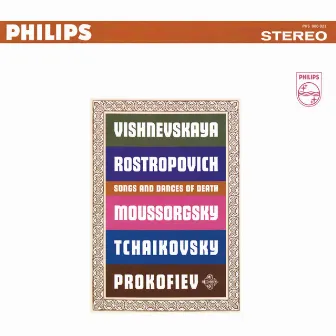 Mussorgsky: Songs and Dances of Death / Prokofiev: 5 Poems of Anna Akhmatova / Tchaikovsky: 3 Songs by Galina Vishnevskaya