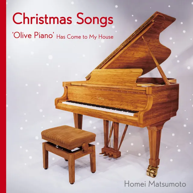 Christmas Songs - 'Olive Piano' Has Come to My House