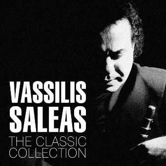 The Classic Collection by Vassilis Saleas