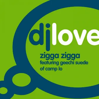 Zigga Zigga by DJ Love