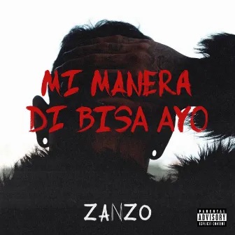 Mi Manera Di Bisa Ayo by ZANZO