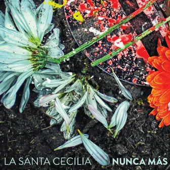 Nunca Más by La Santa Cecilia