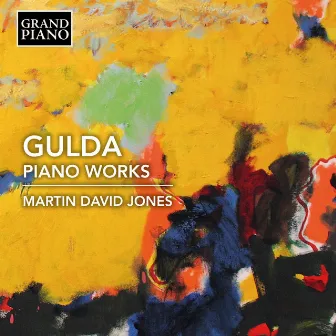 Gulda: Piano Works by Martin David Jones