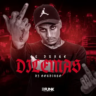 Dilemas by DJ Gordinho