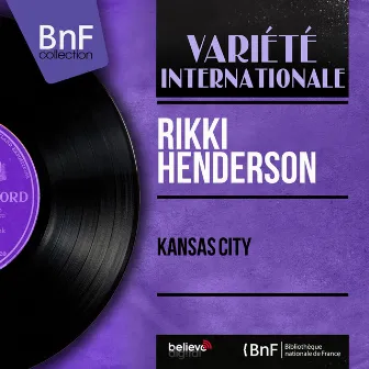 Kansas City (feat. Barry King and His Orchestra) [Mono Version] by Rikki Henderson