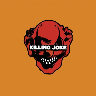 Killing Joke - 2003 (2017 Remastered Version) by Killing Joke