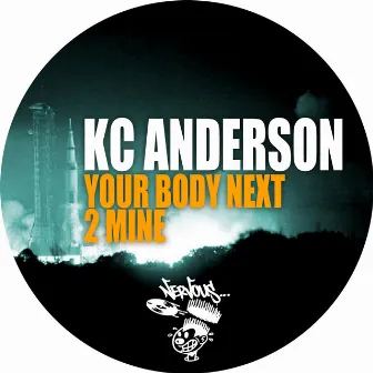 Your Body Next 2 Mine by KC Anderson