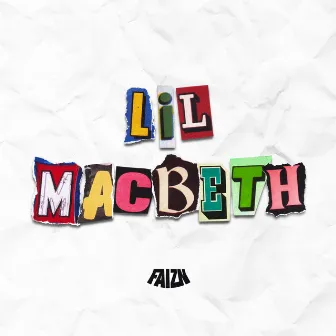 Lil MacBeTh by FAIZN