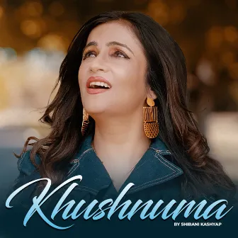 KHUSHNUMA by Shibani Kashyap