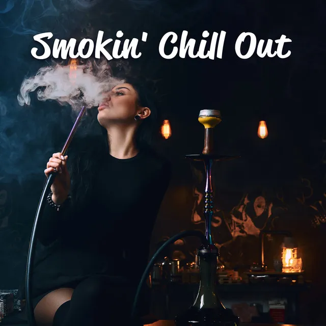 Smokin' Chill Out