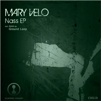 Nass Ep by Mary Velo