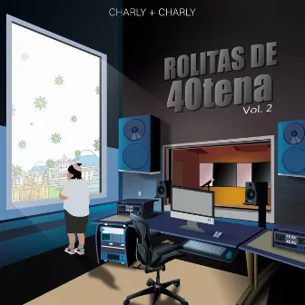 Rolitas de 40tena, Vol. 2 by Charly + Charly