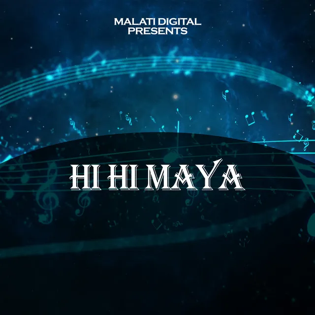 Hi Hi Maya