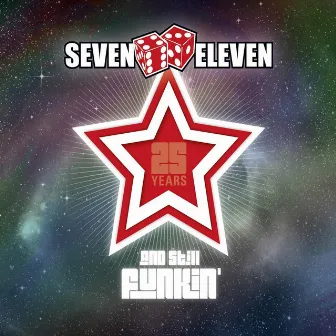 25 Years and Still Funkin' by Seven Eleven