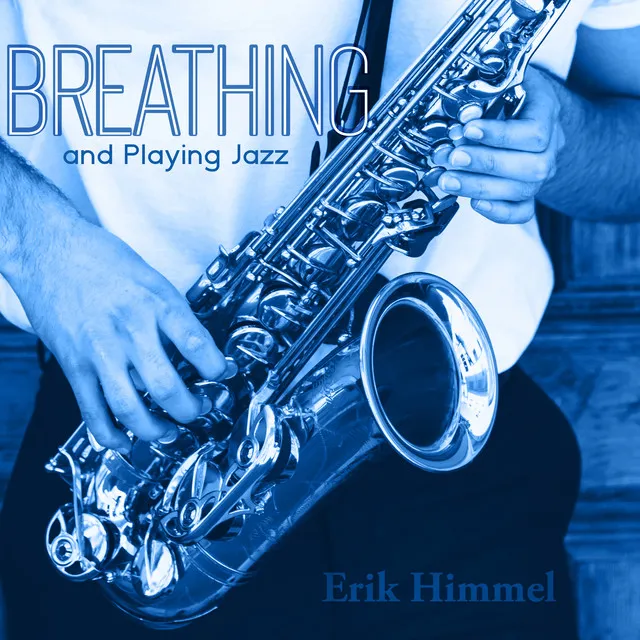 Breathing and Playing Jazz