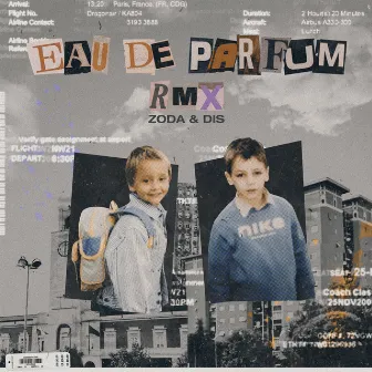 EAU DE PARFUM (RMX) by DIS