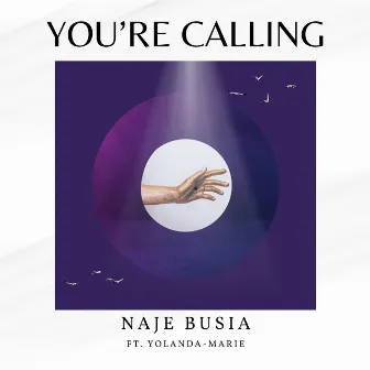 You're Calling by Naje Busia