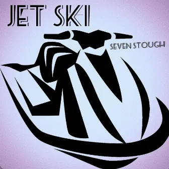 Jet Ski by Seven Stough