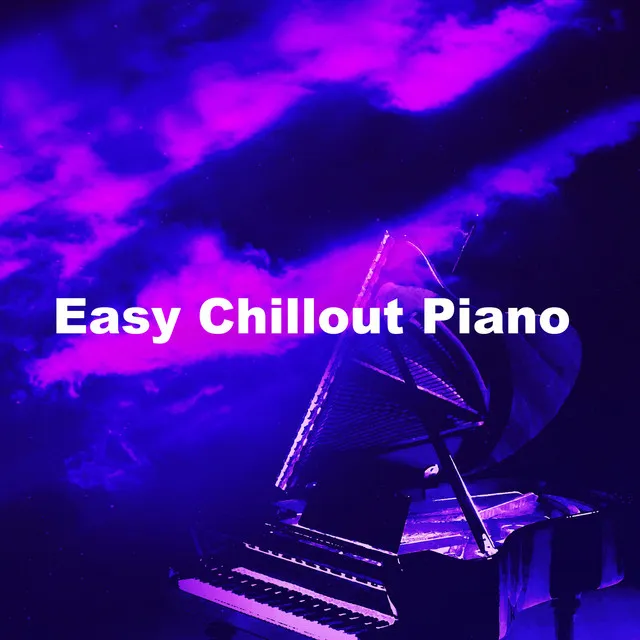 Easy Chillout Piano