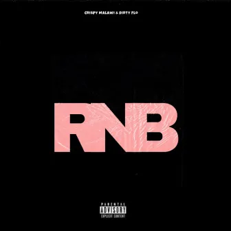 RNB by Crispy Malawi