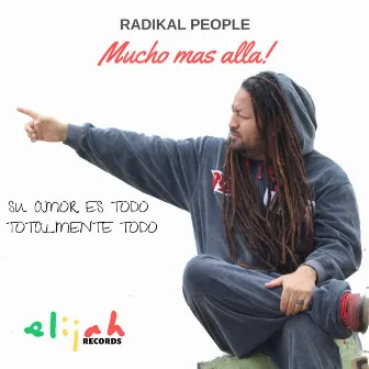 Mucho Mas Alla by Radikal People